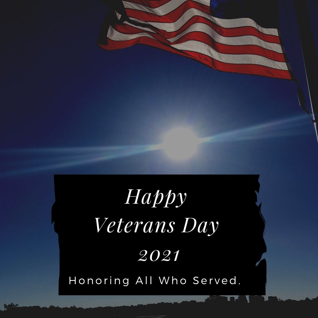 Happy Veterans Day 2021